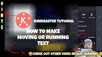 Kinemaster Tutorial How To Make Moving text or Running Text in Video