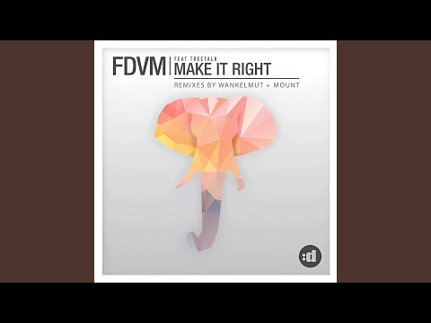 Make It Right (Wankelmut Remix)