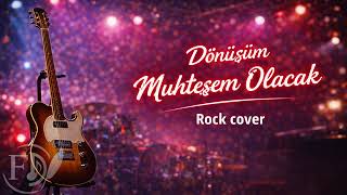 Dönüşüm Muhteşem Olacak Kadir Tapucu - Rock Cover Ai 2026 Ferhan D.