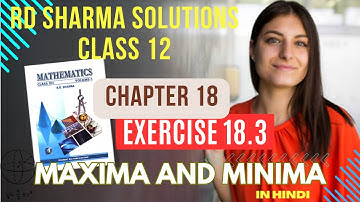 RD Sharma Solutions Class 12 Maths Chapter 18 Maxima and Minima Ex 18.3 in HINDI Part 3