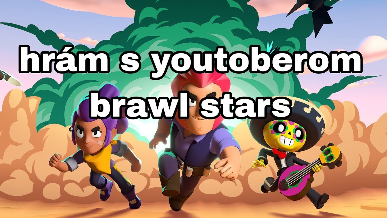 Hrám s youtoberom brawl...
