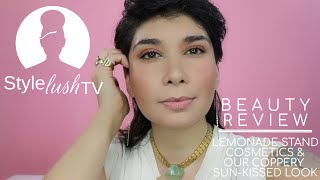 Style Lush TV Beauty: Featuring Lemonade Stand Cosmetics Lip Balm and  our Coppery Sun-Kissed Look