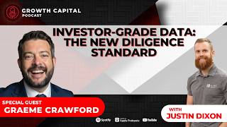 EP96 | Investor-Grade Data: The New Diligence Standard with Graeme Crawford