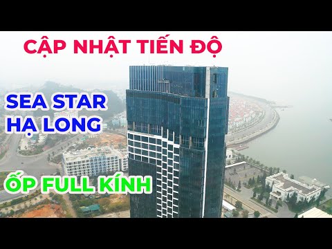 ks ha long  Update 2022  Quảng Ninh: Cập nhật tiến độ KS Sea Star Hạ Long -  Ấn tượng với thiết kế full kính