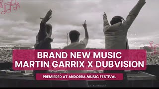 [New Unreleased] Martin Garrix & Dubvision feat. Dewain Whitmore - ID (Andorra Music Festival 2022)