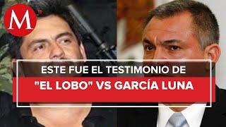 Cuestionan a 'El Lobo' en juicio contra García Luna; aceptó que ante la DEA no lo mencionó