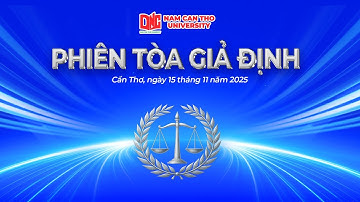 LIVESTREAM | PHIÊN TÒA GIẢ ĐỊNH – SINH VIÊN LUẬT DNC TRONG VAI TRÒ NGHỀ NGHIỆP