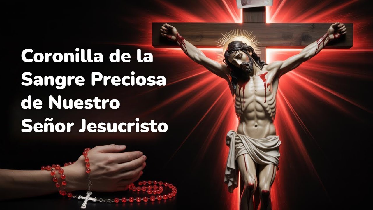 Coronilla / Rosario de la Preciosa Sangre de Cristo - YouTube