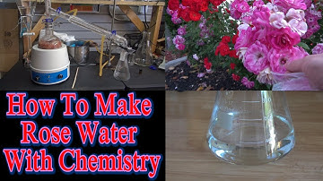 How To Make Rose Water With Chemistry