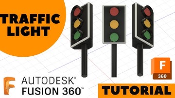 FUSION 360 TRAFFIC LIGHT | FUSION 360 TUTORIAL