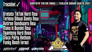 DJ GRATATA TIKTOK REMIX VS TERLENA DIBUAI DUSTA NONSTOP REMIX FUNKOT DUGEM MALAYSIA 2021