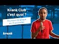 Ary nous explique pourquoi il utilise krank club