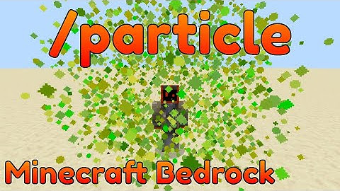 How to use /particle - Minecraft Bedrock 1.18+ (Xbox/PE/PS5/Windows)