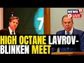 Antony Blinken And Lavrov Meet For First Time Since Ukraine Invasion | G20 Summit India |News18 LIVE