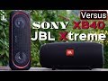 JBL Xtreme Vs Sony Xb40 - Go Big Or Go Home