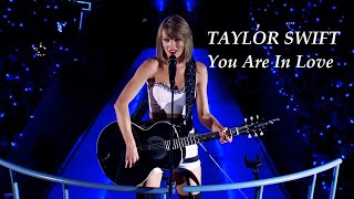 Taylor Swift 'You Are in Love'