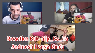 Alip_Ba_Ta - Andmesh (Hanya Rindu) Reaction