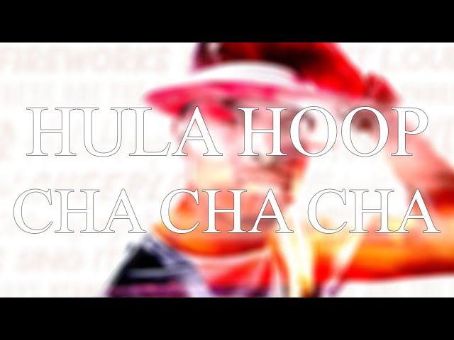CHA CHA CHA | Hula Hoop (Dj Move It & André Remix) - 31bpm. class=