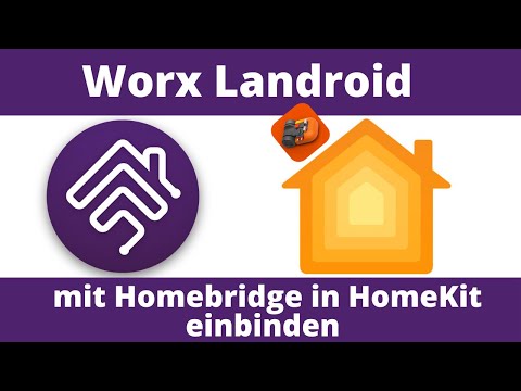 Worx Landroid Rasenroboter in HomeKit integrieren mit Homebridge + Funktionen in der Apple Home App