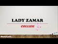 Lady Zamar - Collide (Lyrics) Mp3 Song