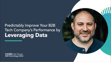 Predictably Improve Your B2B Tech Company