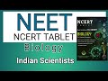 Indian Scientists / NCERT TABLET / NEET Biology / Important for neet
