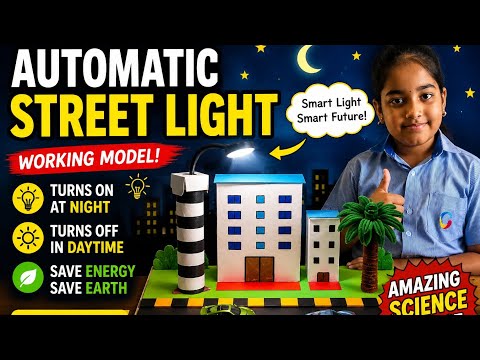 Automatic Street Light Project | Grade 3 Science Model | Working School Project | Save Electricity