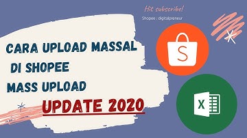 CARA UPLOAD MASSAL DI SHOPEE MASS UPLOAD #Shopee #Marketplace #carauploadshopee