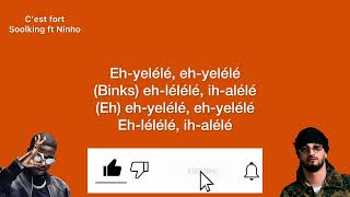 C'est Fort - paroles (Soolking feat Ninho)