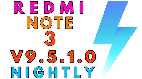 Redmi Note 3 MIUI 9 V9.5.1.0 Nightly Stable Update Released | Update Now
