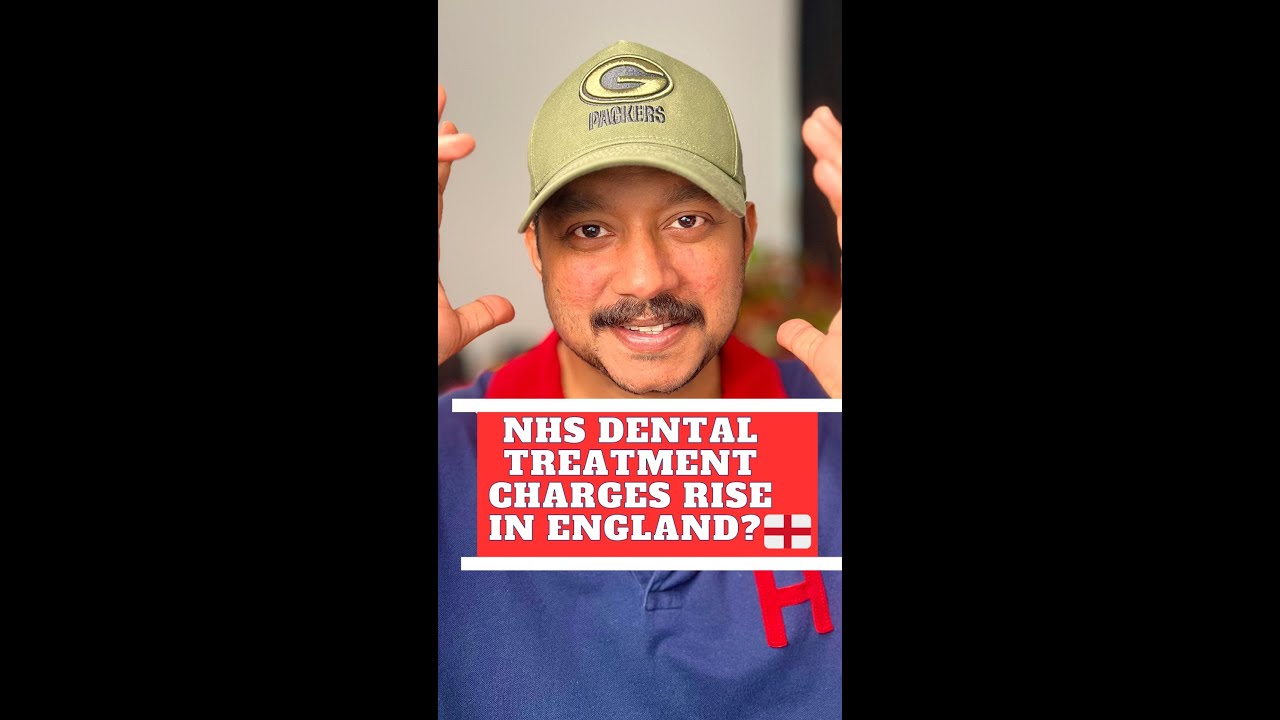 NHS DENTAL CHARGES RISING IN THE UK YouTube