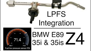 Low Pressure Fuel Sensor LPFS integration on Z4 35i & 35is (N54)