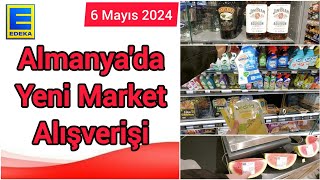 🛒 Almanya'da Market Alışverişi Edeka ❌️ Market Alışverişi 🛒6 Mayıs 2024