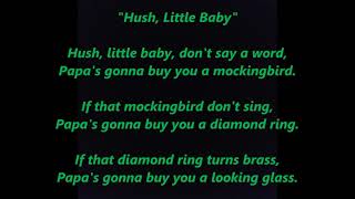 HUSH LITTLE BABY Don't Say A Word Papa gonna buy you Mockingbird Lyrics Words sing along song music