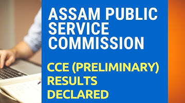Assam Public Service Commission | apsc CCE Prelims Results 2019
