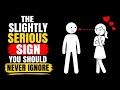 The Slightly Serious Sign You Should Never Ignore