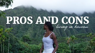 I Lived in Hawaii for 7 months, here are the PROS and CONS