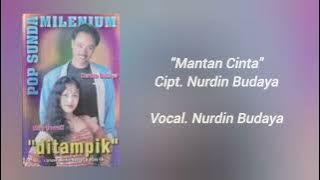 Mantan Cinta - Nurdin Budaya