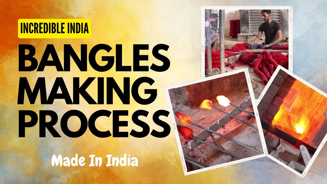 How Bangles are Made Documentary The Glass Industry Process in INDIA