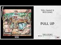 Trill Sammy & Dice Soho - Pull Up (TrillSoHo)