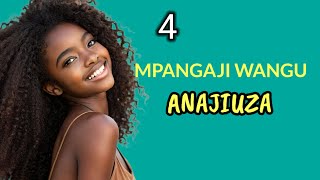 MPANGAJI WANGU ANAJIUZA -4/5