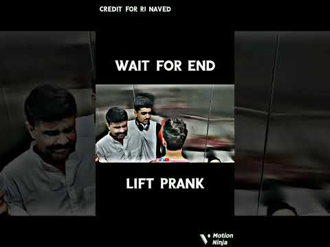 wait for end 😂    lift prank    R   N #prankvideo #prank #viral #shorts #trending #djjohnnte