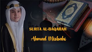 Suara Merdu Ahmad Misbahi Surah Al-Baqarah (Murottal)