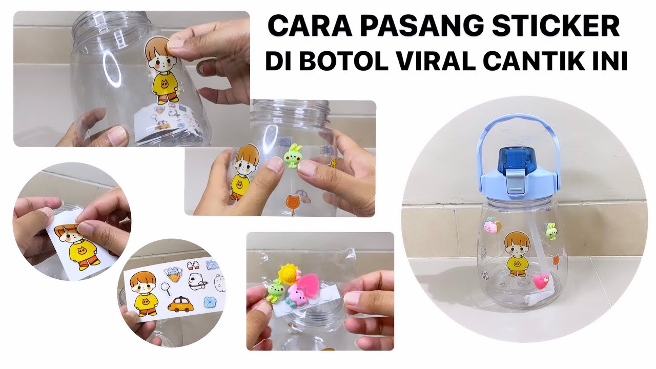 CARA PASANG STICKER DI BOTOL VIRAL INI || STICKER NYA TIDAK MUDAH LEPAS ...