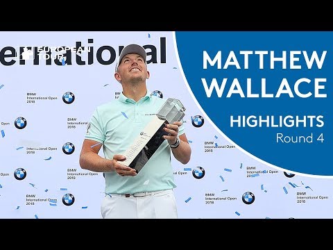 Matt Wallace Winning Highlights | 2018 BMW International Open