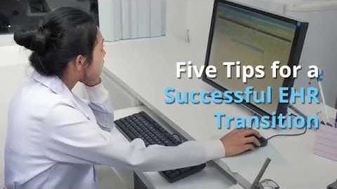 Five Tips for a Successful EHR Transition