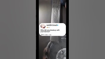 Why did you breakup with your last ex?#storytime #story #reddit