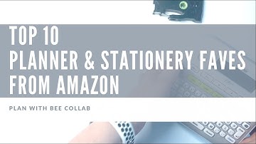 Top 10 Planner & Stationery Favorites on Amazon // PlanWithBee Collab