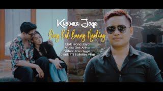 Download Lagu Official Video From Kusuma Jaya - Sing Kal Baang Ngeling (Official Music Video) MP3 Download Lagu Official Video From Kusuma Jaya - Sing Kal Baang Ngeling (Official Music Video) MP3