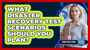 What Disaster Recovery Test Scenarios Should You Plan?